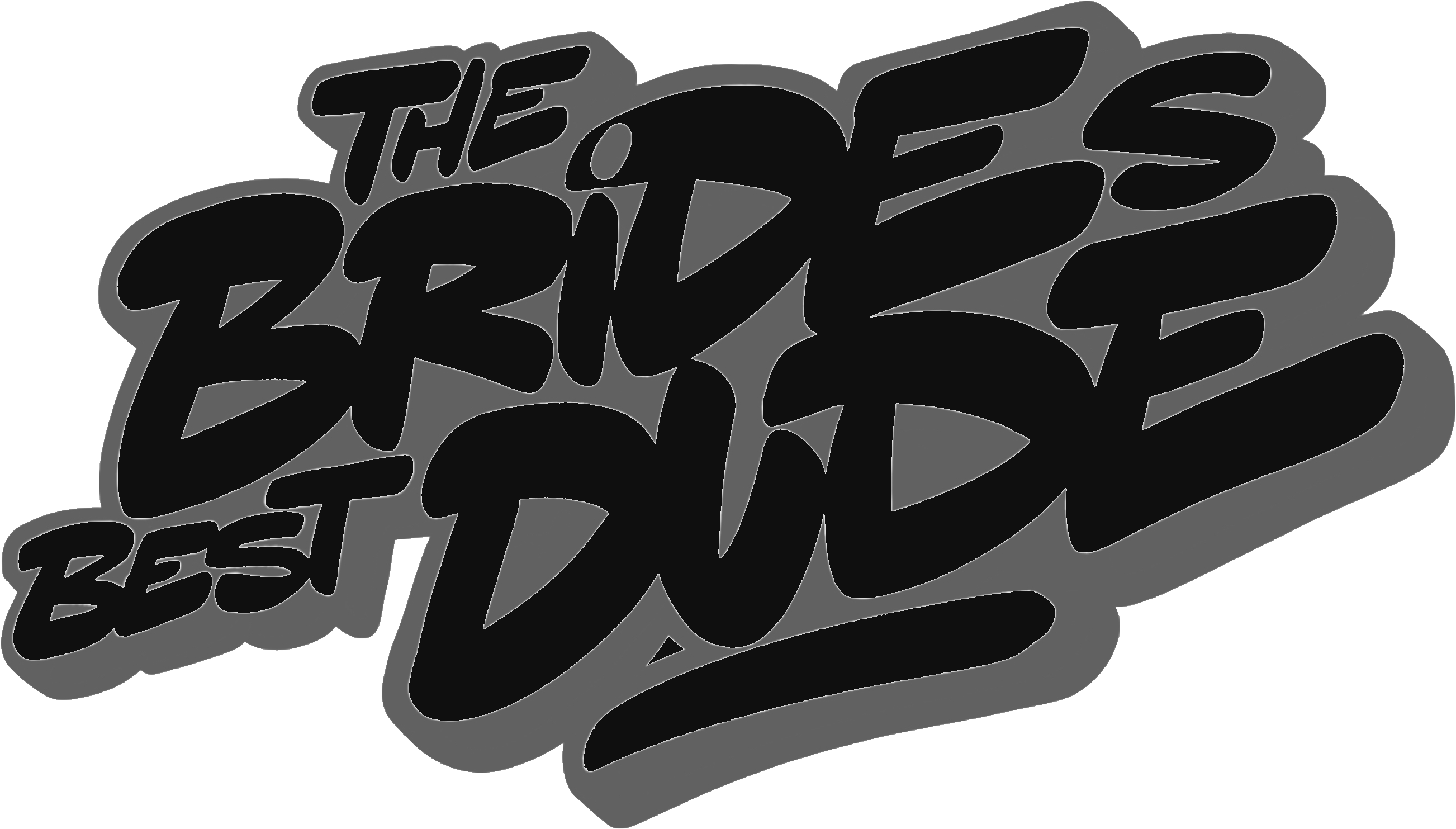 The Brides Best Dude