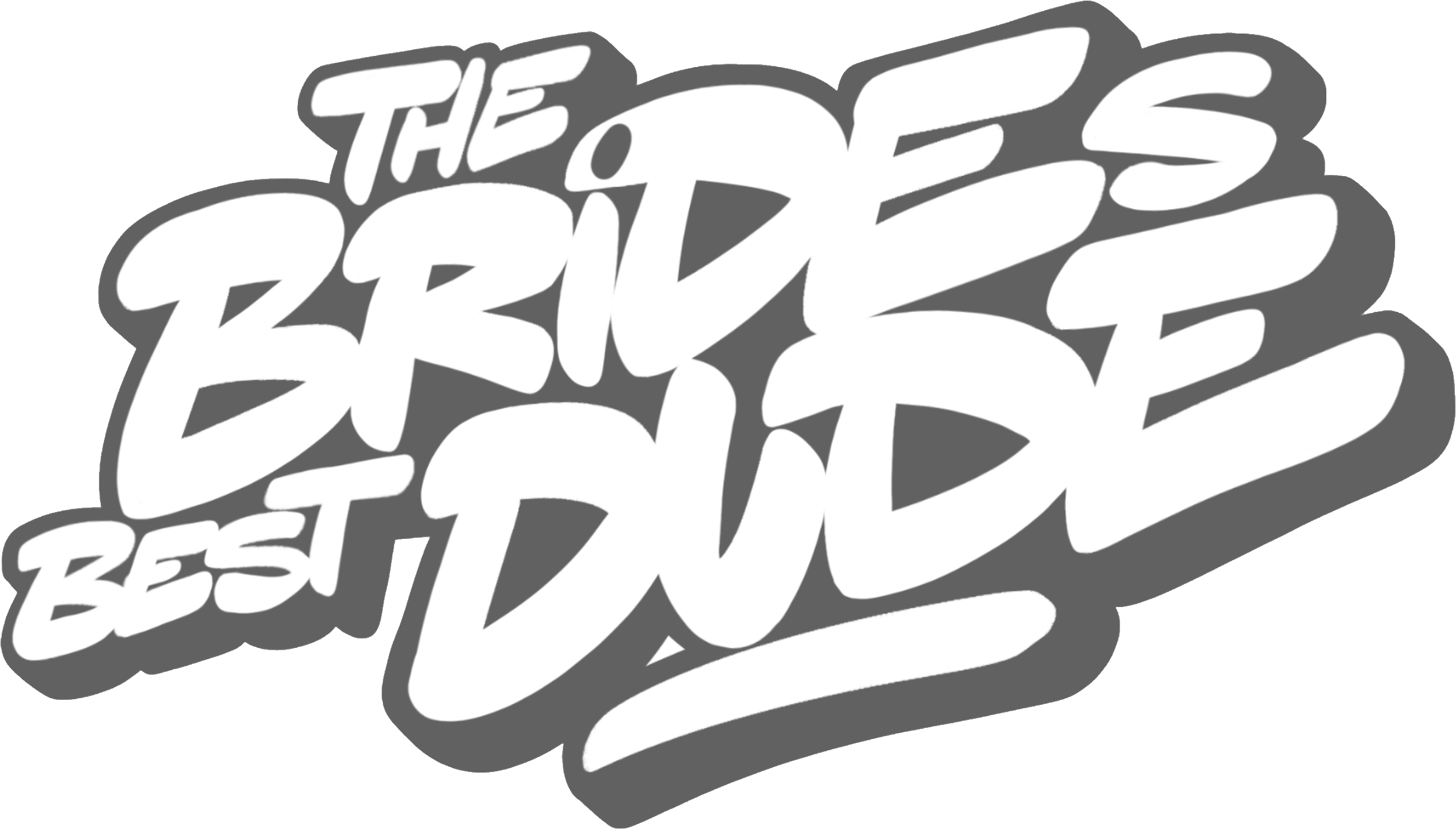 The Brides Best Dude